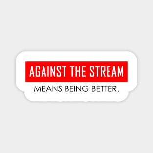 Against the Stream Magnet