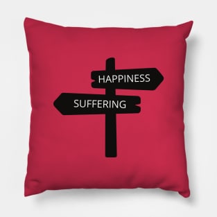 Suffer Happiness Pillow