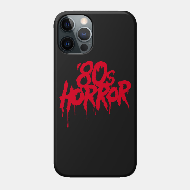 '80s Horror - Bloody - Phone Case