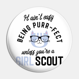 Girl Scout Cat Gifts for Cat Lovers - It ain't easy being Purr Fect Pin