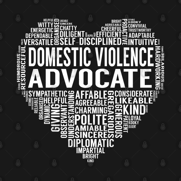 Domestic Violence Advocate Heart Domestic Violence Advocate T Shirt