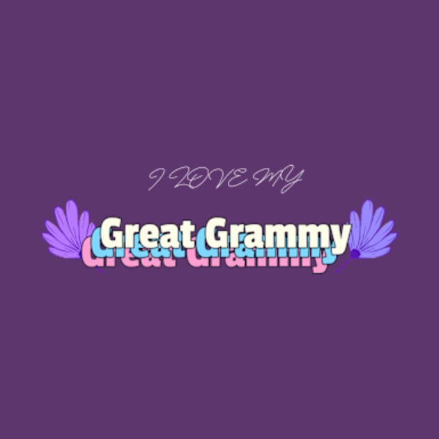 I Love My Great Grammy by Brenda Mathes