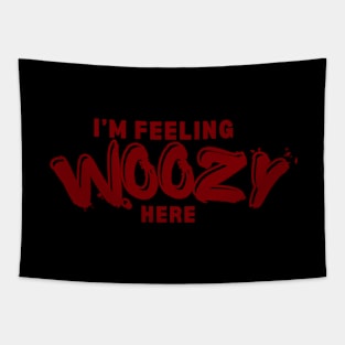 I'm Feeling Woozy Here | Stu Macher Tapestry