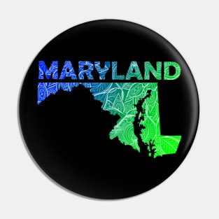 Colorful mandala art map of Maryland with text in blue and green Pin