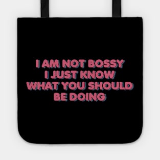 I Am Not Bossy Tote