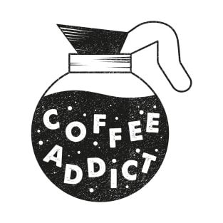 Coffee Addict Pot T-Shirt