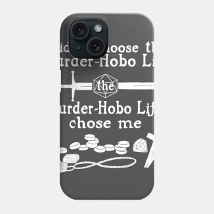 Murder-Hobo Life Phone Case