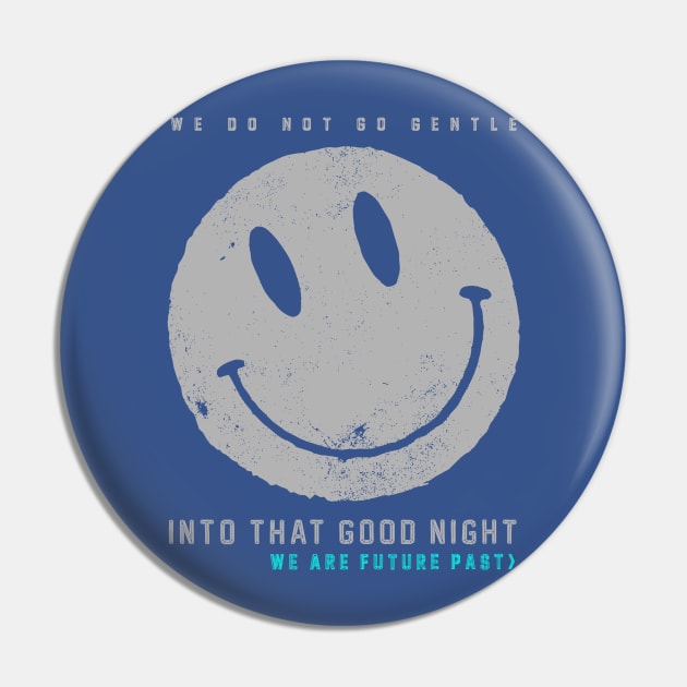 we do not go gentle into that night 1 Pin by phuongtroishop