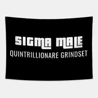 SIGMA MALE Quintrillionare grindset Tapestry