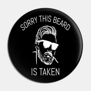 Sorry This Beard Is Taken Pin