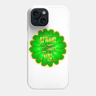 Psalm 56:3 Phone Case