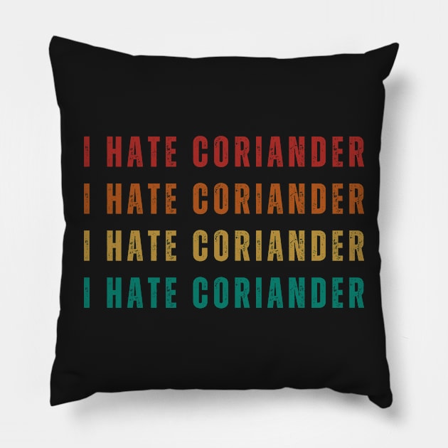 Say No To Coriander Funny Gift For Anti Coriander Club Pillow by dudelinart