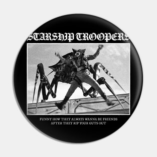 Starship Troopers: Always Be Friends Pin