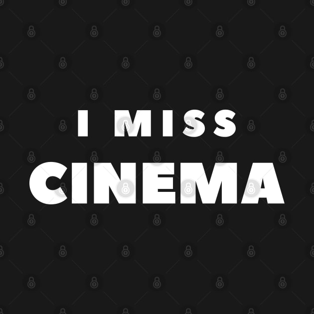 I MISS CINEMA by FabSpark