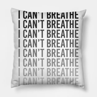 I can't breathe Pillow