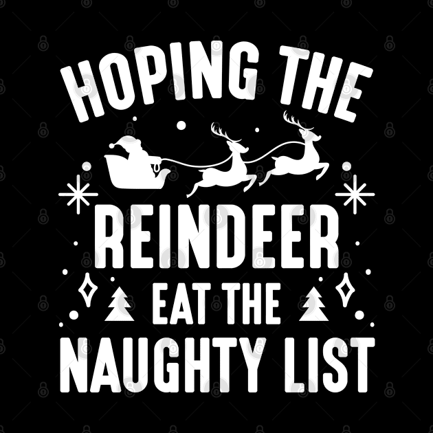 Hoping The Reindeer Eat The Naughty List by LuckyFoxDesigns