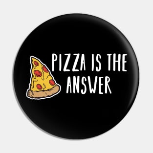 I Wish You Were Pizza is the Answer Lover Funny Slice Gift Pin