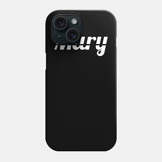 Name Mary Phone Case by monkeyflip