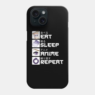 Eat Sleep Anime Repeat Manga Japanese Anime Stuff Phone Case