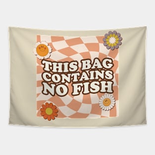 This Bag Contains No Fish / vintage Tapestry