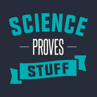 Funny Science Quotes T Shirts Teepublic