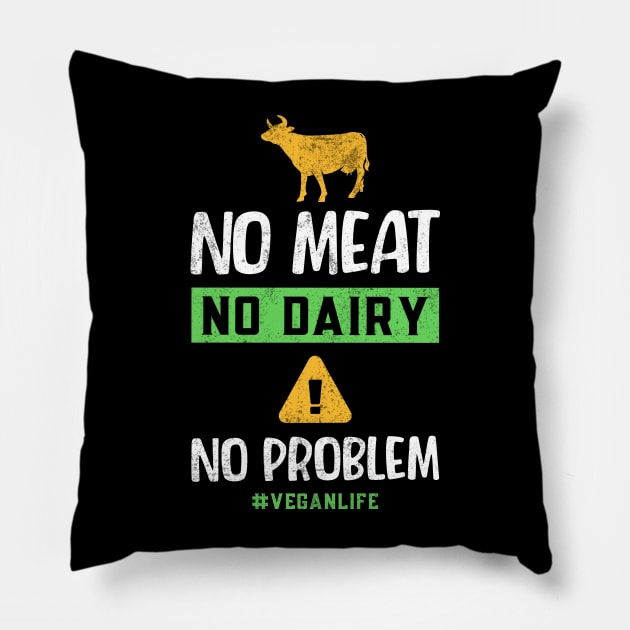 No Meat  No Dairy No Problem Pillow by MZeeDesigns