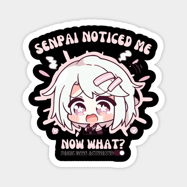 Senpai Noticed Cute Design Magnet by BrushedbyRain