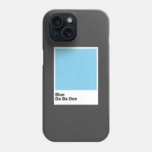 Pantone da ba dee Phone Case