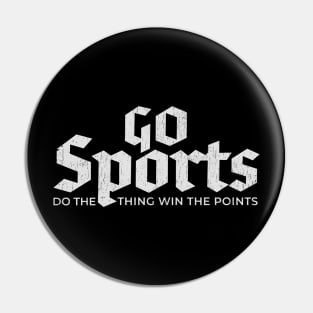 go sports! do the thing win the points Pin