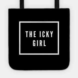 Icky Girl (Black) Tote