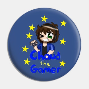 Chaud the gamer shirt Pin