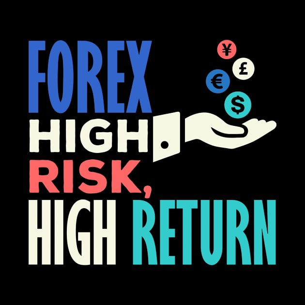 Forex High Risk High Return by BERMA Art