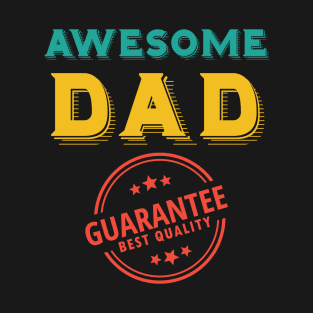 Perfect Gift Idea for Father - Awesome Dad T-Shirt