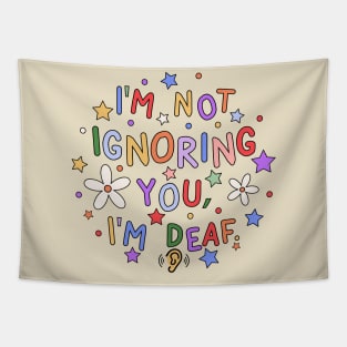 I'm Not Ignoring You, I'm Deaf - Deaf Awareness Tapestry