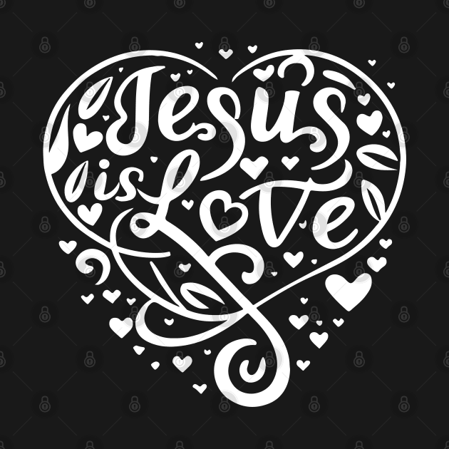 Jesus is Love by ferdianes