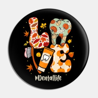 Love Dental Life Pumpkin Tooth Dentist Thanksgiving Autumn Pin