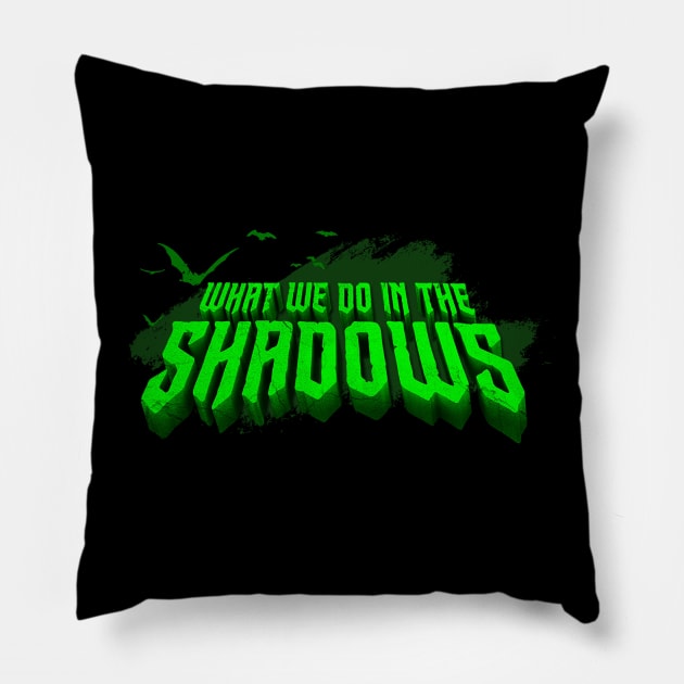 what we do in the shadows - halloween Pillow by Mortensen