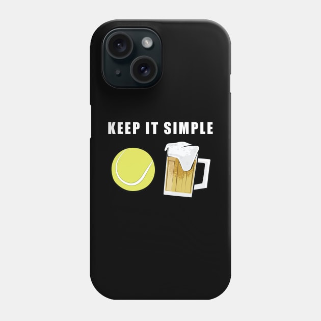 Keep It Simple - Tennis and Beer Phone Case by DesignWood-Sport