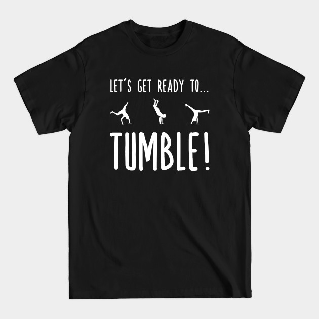 Disover Let's Get Ready To Tumble - Gymnastics Flips Silhouettes - Gymnastics - T-Shirt