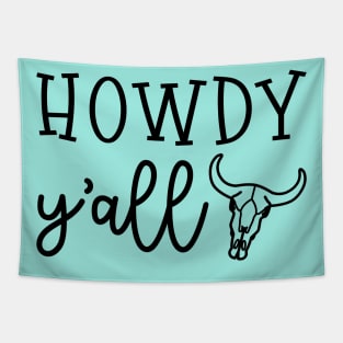 Howdy Y'all Southern Western Funny Tapestry