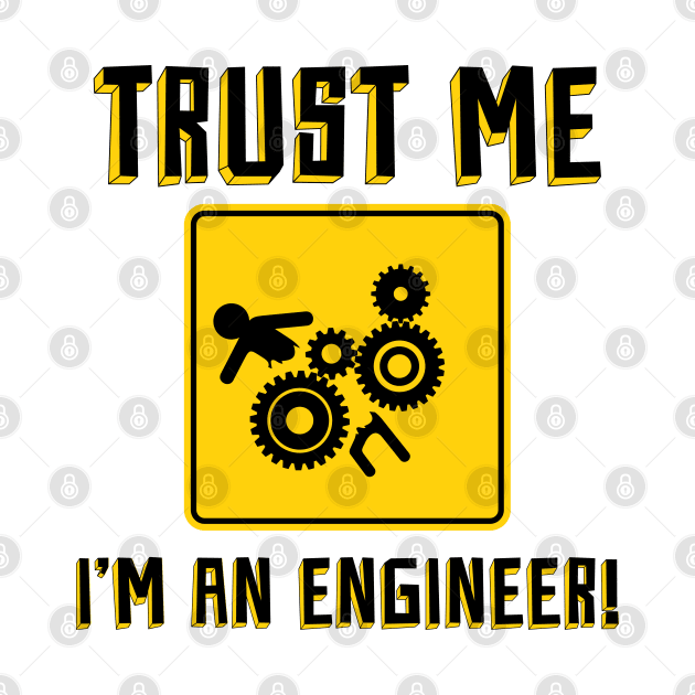 Trust Me, i'm an engineer! by BYVIKTOR