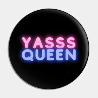 YASSS QUEEN, Go Queen, Female Empowerment, We Are Queens, Hail to the Queen Pin