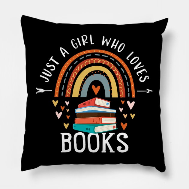 Just A Girl Who Loves Books Rainbow Gifts For Book Lover Pillow by tabbythesing960