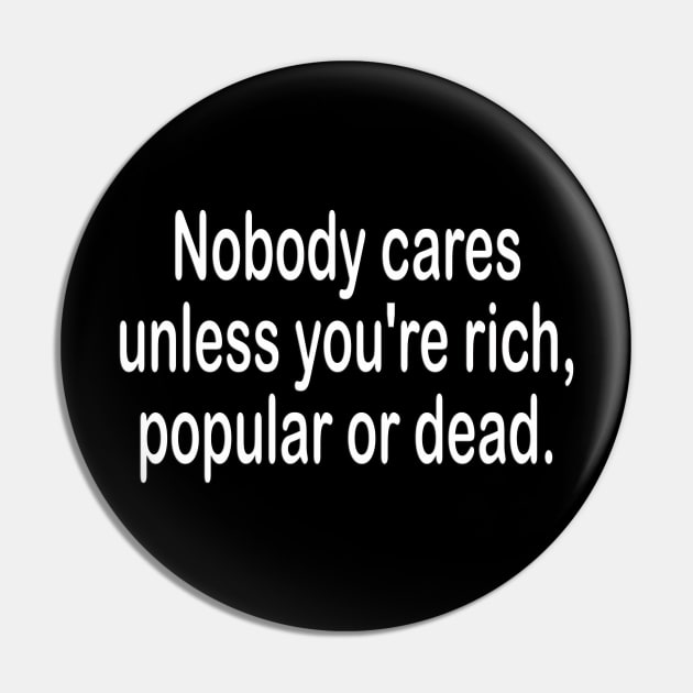 Nobody cares motivational t-shirt idea gift Pin by MotivationTshirt