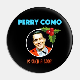 Perry Como is such a goof (Christmas) Pin