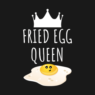 Fried Egg Queen T-Shirt