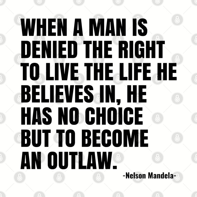 When a man is denied the right to live the life he believes by JJDezigns