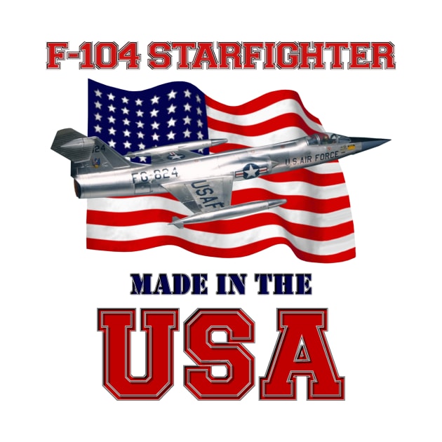 F-104 Starfighter Made in the USA by MilMerchant