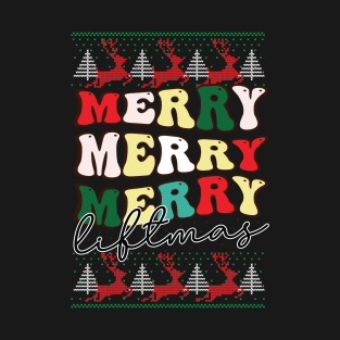 Merry Merry Liftmas T-Shirt