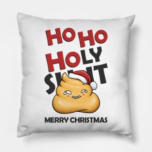 Ho Ho Holy Shit Merry Christmas Cute Poop Pillow